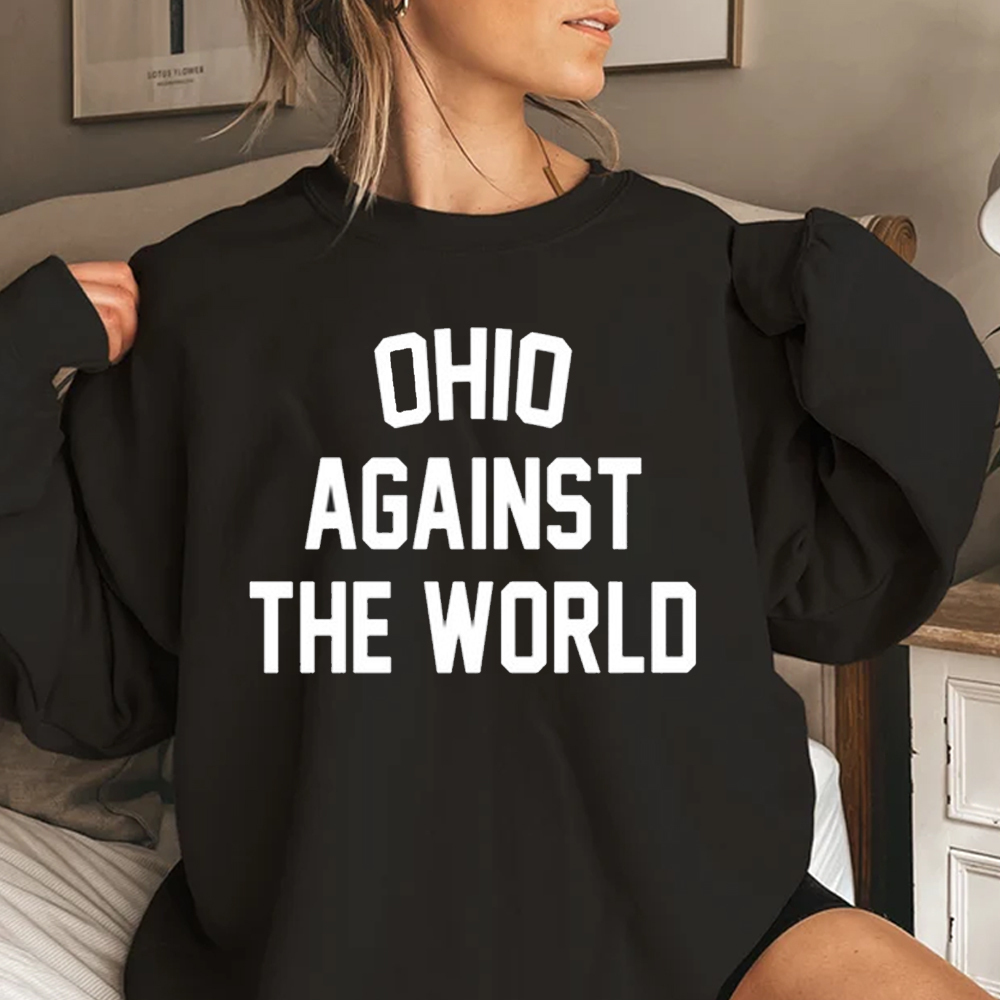 Ohio Against The World Sweatshirt